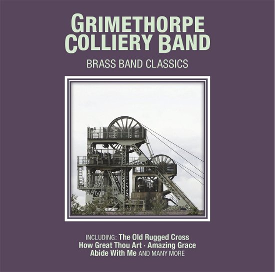 Cover for Grimethorpe Colliery Band · Brass Band Classics (CD) (2016)