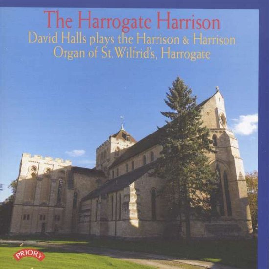 Cover for David Halls / the Organ of St. Wifrids / Harrogate · The Harrogate Harrison (CD) (2018)