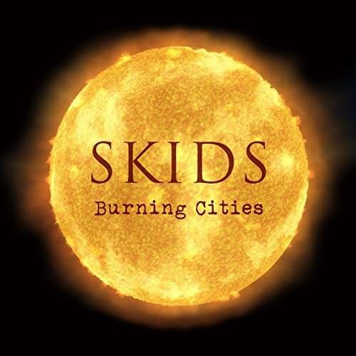 Cover for Skids · Burning Cities (LP) (2018)