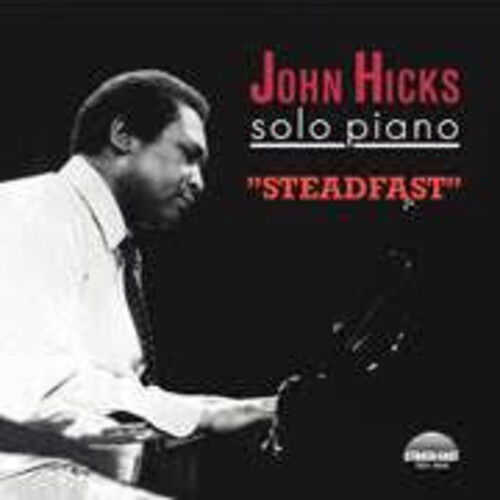 Steadfast - John Hicks - Musiikki - PURE PLEASURE - 5060149623145 - maanantai 25. heinäkuuta 2022