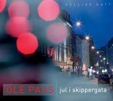 Cover for Paus Ole · Hellige Natt - Jul I Skippergata (CD) (2006)