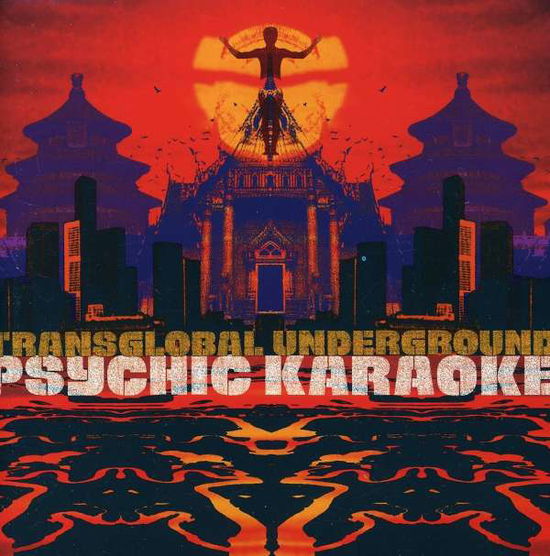 Cover for Transglobal Underground · Psychic Karaoke (Asia) (CD) (2011)