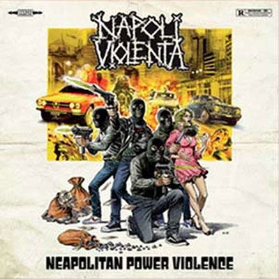 Cover for Napoli Violenta · Neapolitan Power Violence (LP) (2022)