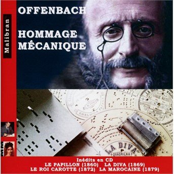 Cover for Mechanical Pianos · Offenbach: Homage Mecanique - Le Papillon. La Diva Etc (CD) (2016)