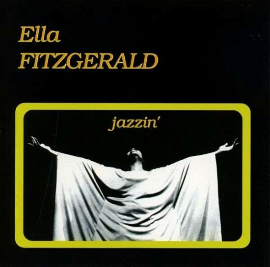 Cover for Ella Fitzgerald · Jazzin (CD) (2013)