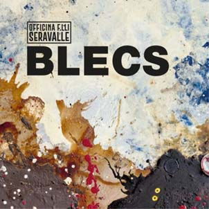Cover for Officina F.lli Serravalle · Blecs (CD) (2021)