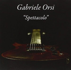 Cover for Orsi Abriele · Orsi Abriele - Spettacolo (CD) (2015)