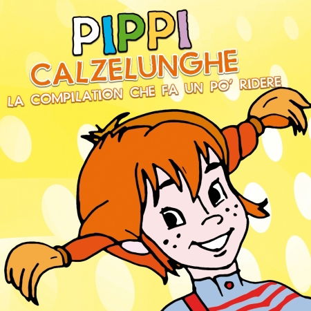 Pippi Calzelunghe-La Comp.Che Fa Un Po'Ridere - Vari-Pippe Calzelunghe - Music - Halidon Strategic - 8030615067145 - January 17, 2012