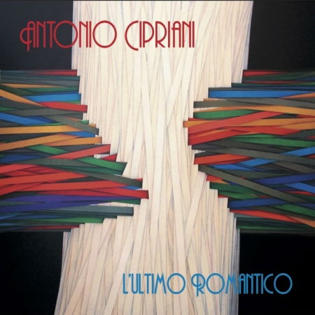 L'Ultimo Romantico - Antonio Cipriani - Music - ARTIS RECORDS - 8388765689145 - November 13, 2012