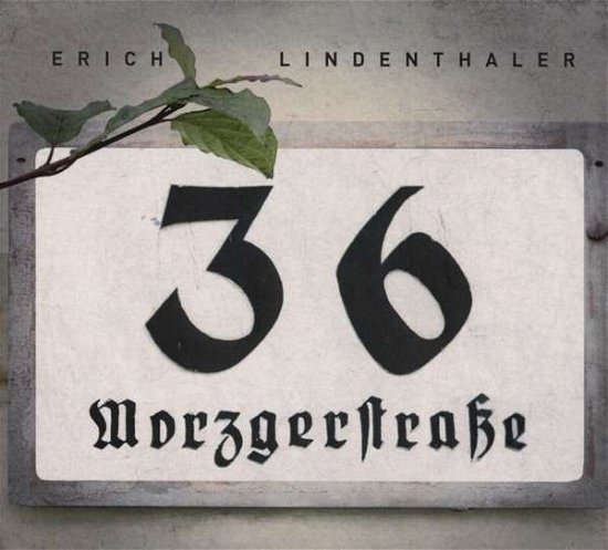 Lindenthaler Erich - Morzgerstra? 36 - Lindenthaler Erich - Musiikki - ATS - 9005216009145 - perjantai 2. marraskuuta 2018