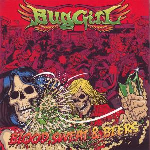 Cover for Buggirl · Blood, Sweat &amp; Beers (CD) (2009)