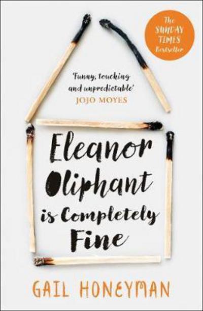 Eleanor Oliphant is Completely Fine - Gail Honeyman - Books - HarperCollins Publishers - 9780008172145 - January 25, 2018