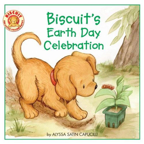 Cover for Alyssa Satin Capucilli · Biscuit's Earth Day Celebration (Paperback Book) [First Printing edition] (2010)