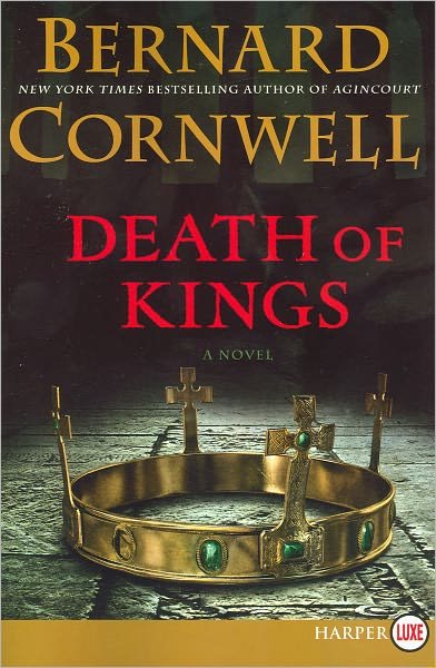 Cover for Bernard Cornwell · Death of Kings Lp: a Novel (Saxon Tales) (Paperback Book) [Lgr edition] (2012)