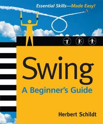 Cover for Herbert Schildt · Swing: A Beginner's Guide (Taschenbuch) [Annotated edition] (2006)