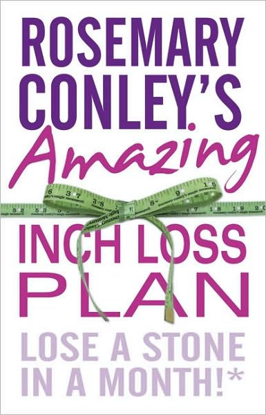 Rosemary Conley's Amazing Inch Loss Plan: Lose a Stone in a Month - Rosemary Conley - Livres - Cornerstone - 9780099543145 - 6 janvier 2011