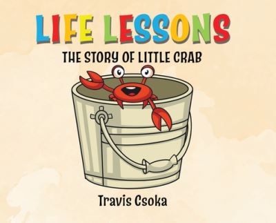 Cover for Travis Csoka · Life Lessons (Hardcover Book) (2021)