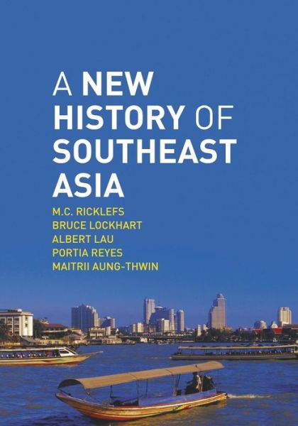 Cover for M.C. Ricklefs · A New History of Southeast Asia (Paperback Book) (2010)