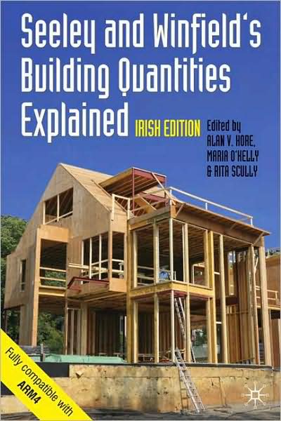 Cover for Ivor H. Seeley · Seeley and Winfield's Building Quantities Explained: Irish Edition - Building and Surveying Series (Paperback Book) [Irish edition] (2009)