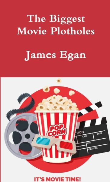 Cover for James Egan · Biggest Movie Plotholes (Buch) (2019)