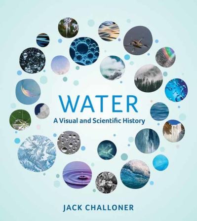 Cover for Jack Challoner · Water: A Visual and Scientific History (Hardcover Book) (2021)