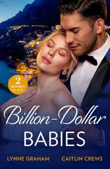 Cover for Lynne Graham · Billion-Dollar Babies: Baby Worth Billions (the Diamond Club) / Pregnant Princess Bride (the Diamond Club) (Paperback Bog) (2024)