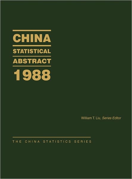 Cover for William T Liu · China Statistical Abstract 1988 (Hardcover Book) [Annotated edition] (1988)