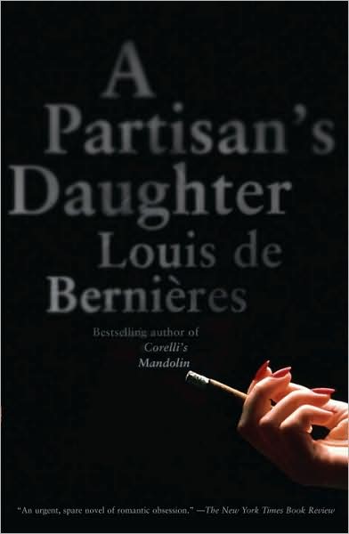 Cover for Louis De Bernieres · A Partisan's Daughter (Vintage International) (Paperback Book) [Reprint edition] (2009)