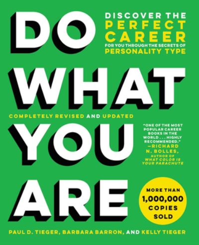 Do What You Are (Revised): Discover the Perfect Career for You Through the Secrets of Personality Type - Barbara Barron-Tieger - Books - Little, Brown & Company - 9780316497145 - May 27, 2021