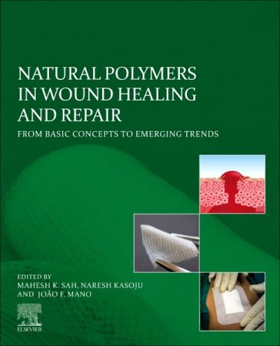 Cover for Mahesh K. Sah · Natural Polymers in Wound Healing and Repair: From Basic Concepts to Emerging Trends (Paperback Book) (2022)