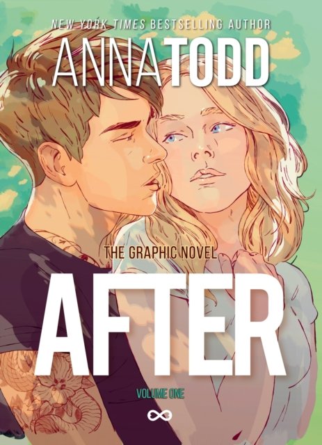 AFTER: The Graphic Novel (Volume One) - Anna Todd - Bøger - Little, Brown Book Group - 9780349435145 - 25. oktober 2022