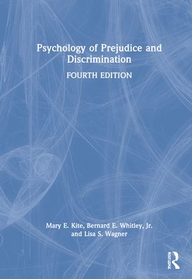 Cover for Kite, Mary E. (Ball State University, USA) · Psychology of Prejudice and Discrimination (Hardcover Book) (2022)