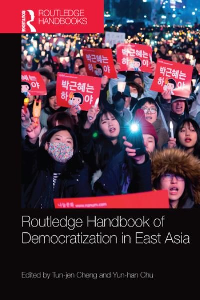 Cover for Tun-jen Cheng · Routledge Handbook of Democratization in East Asia (Paperback Book) (2020)