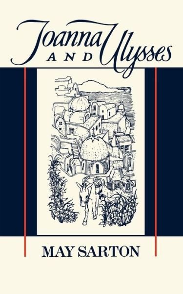 Joanna and Ulysses - May Sarton - Books - WW Norton & Co - 9780393304145 - January 27, 1988