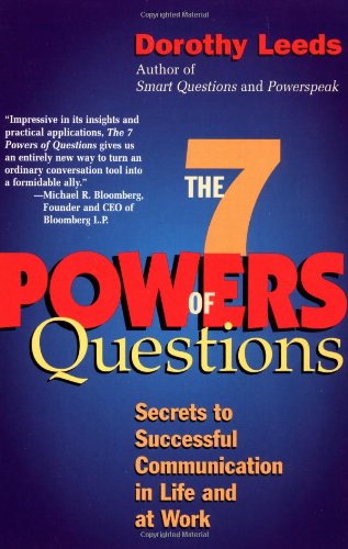 The 7 Powers of Questions: Secrets to Successful Communication in Life and at Work - Dorothy Leeds - Books - Perigee Trade - 9780399526145 - September 1, 2000