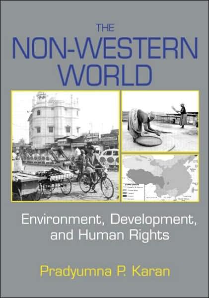 Cover for Pradyumna P. Karan · The Non-Western World: Environment, Development and Human Rights (Paperback Book) (2004)