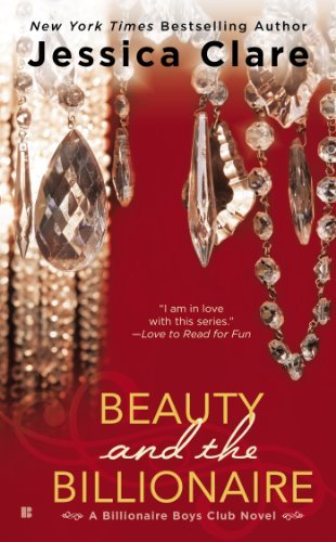 Cover for Jessica Clare · Beauty and the Billionaire (Billionaire Boys Club Novel) (Paperback Book) (2014)