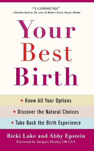 Cover for Ricki Lake · Your Best Birth: Know All Your Options, Discover the Natural Choices, and Take Back the Birth Experience (Taschenbuch) [Reprint edition] (2010)