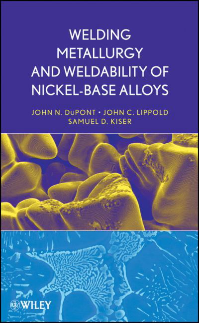 Cover for Lippold, John C. (The Ohio State University) · Welding Metallurgy and Weldability of Nickel-Base Alloys (Hardcover bog) (2009)
