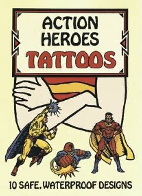 Cover for Steven James Petruccio · Action Heroes Tattoos - Dover Tattoos (Print) (1997)