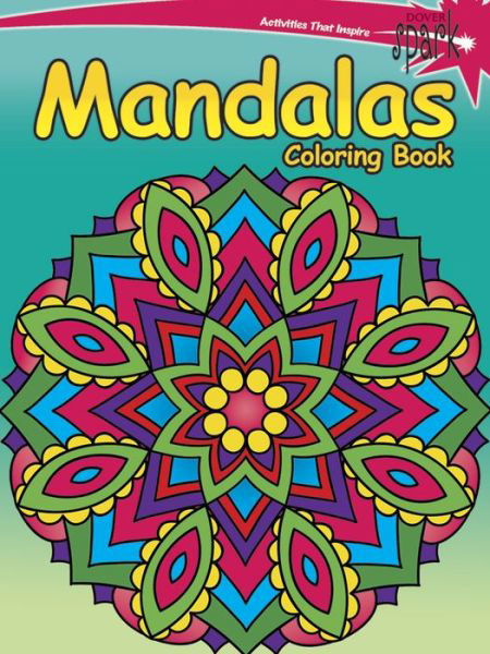 Cover for Jessica Mazurkiewicz · Spark -- Mandalas Coloring Book (Paperback Book) [First Edition, First edition] (2015)