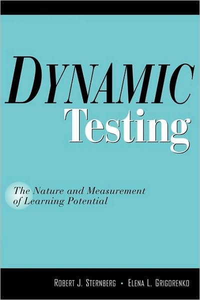 Cover for Sternberg, Robert J. (Yale University, Connecticut) · Dynamic Testing: The Nature and Measurement of Learning Potential (Paperback Bog) (2001)
