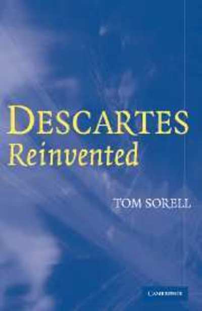 Cover for Sorell, Tom (University of Essex) · Descartes Reinvented (Gebundenes Buch) (2005)