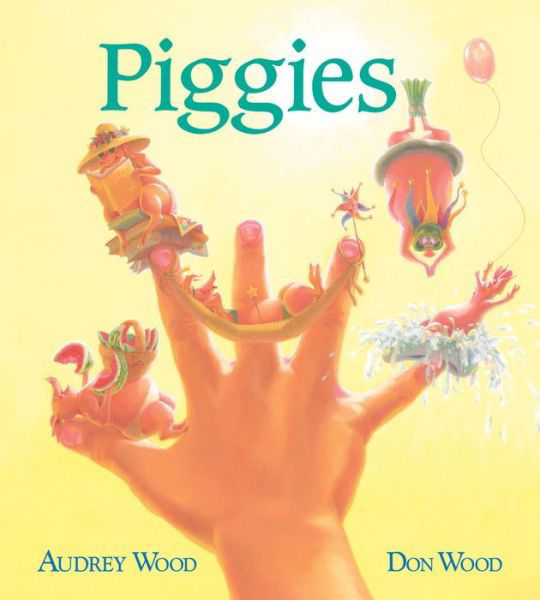 Cover for Audrey Wood · Piggies (Board book) (2016)