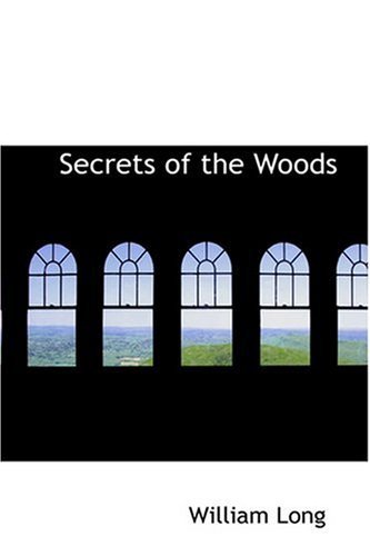 Cover for William Long · Secrets of the Woods (Inbunden Bok) (2008)