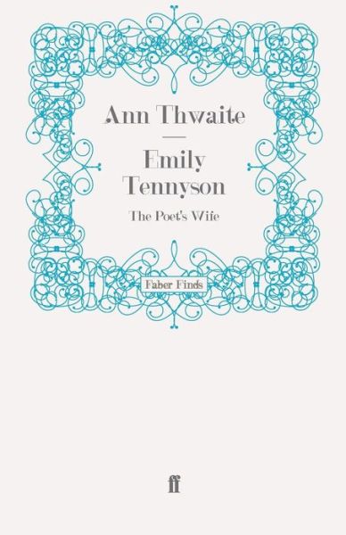 Cover for Ann Thwaite · Emily Tennyson: The Poet's Wife (Paperback Book) [Main edition] (2009)