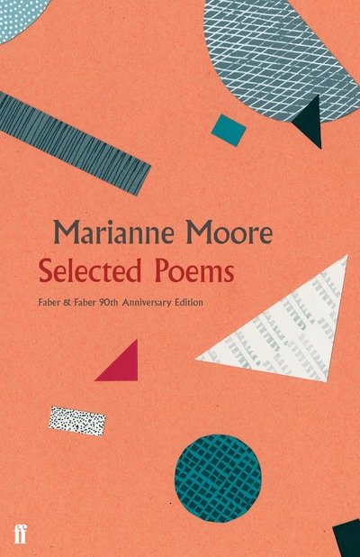 Cover for Marianne Moore · Selected Poems (Inbunden Bok) [Main edition] (2019)