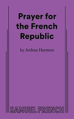 Cover for Joshua Harmon · Prayer for the French Republic (Paperback Book) (2024)