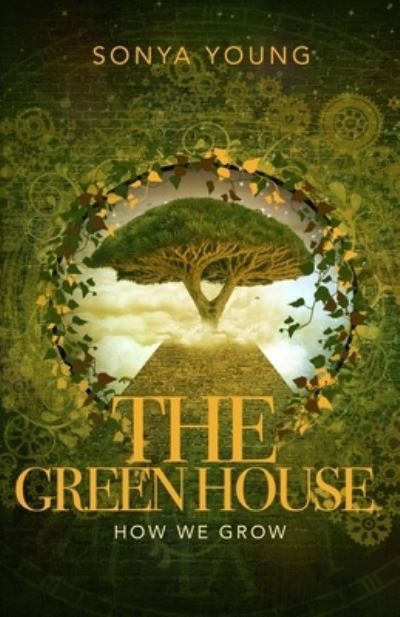 Cover for Sonya Young · How We Grow: The Greenhouse - How We Grow (Paperback Book) (2021)