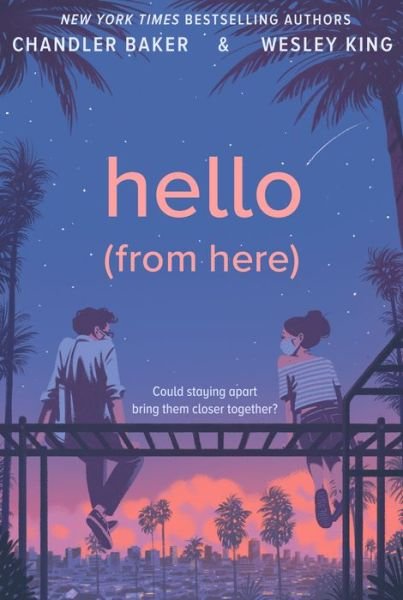 Cover for Chandler Baker · Hello (From Here) (Paperback Book) (2022)